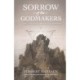 Sorrow of the Godmakers: Magic, Mystery, and the Death of the First Commandment