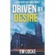 Driven by Desire: A DCI Hastings Crime Thriller