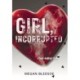 Girl, Incorrupted: a love-horror story