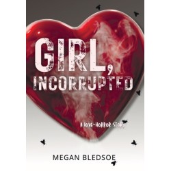 Girl, Incorrupted: a love-horror story