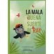 La Mala Buena Suerte de Ray