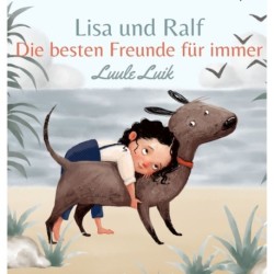 Lisa und Ralf: Die besten Freunde fur immer