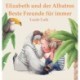 Elizabeth und der Albatros: Beste Freunde fur immer