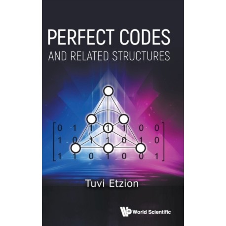 Perfect Codes And Related Structures