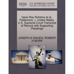 Vanis Ray Robbins et al., Petitioners, V. United States. U.S. Supreme Court Transcript of Record with Supporting Pleadings