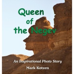 Queen of the Negev: An Inspirational Photo Story