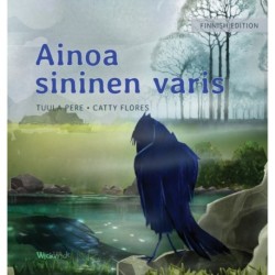 Ainoa sininen varis: Finnish Edition of "The Only Blue Crow"