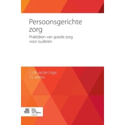 Persoonsgerichte Zorg: Praktijken Van Goede Zorg Voor Ouderen