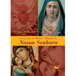 Devocionario das dores e alegrias de Nossa Senhora