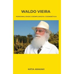 Waldo Vieira, Personalidade Exemplarista Cosmoetica
