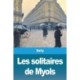 Les solitaires de Myols