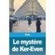 Le mystere de Ker-Even
