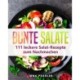 Bunte Salate: 111 leckere Salat-Rezepte zum Nachmachen