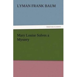 Mary Louise Solves a Mystery
