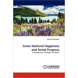 Gross National Happiness and Social Progress