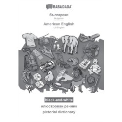 Bulgarian (in cyrillic script) - American English, visual dictionary, BW: BABADADA Bulgarian (in cyrillic script) - US English, visual dictionary, BW