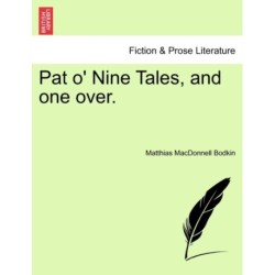 Pat O' Nine Tales, and One Over.