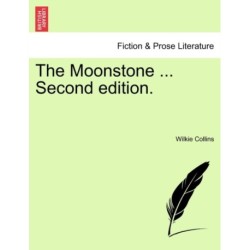The Moonstone ... Second Edition.