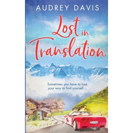 Lost In Translation: A romantic comedy about starting over...