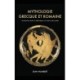 Mythologie grecque et romaine: Introduction facile et methodique a la lecture des poetes