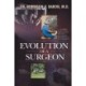 Evolution of a Surgeon