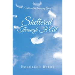 Sheltered Through It All