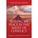 Seeking My Peace in the Midst of Conflict: Memoir of a Soul Rescued by Grace
