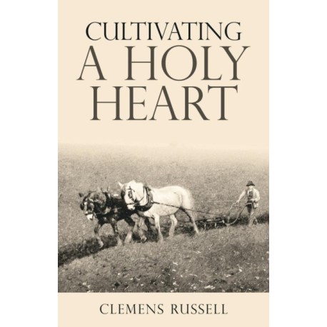 Cultivating a Holy Heart
