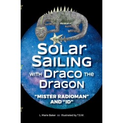 Solar Sailing with Draco the Dragon: "Mister Radioman" and "Id"