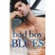 Bad Boy Blues: A St. Mary's Rebels Novel