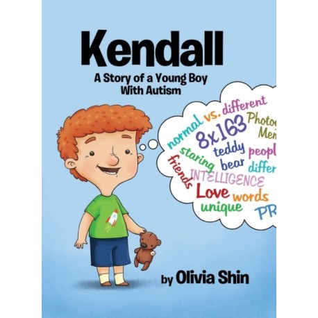 Kendall: A Story of a Young Boy With Autism