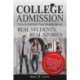 College Admission-How to Get Into Your Dream School: Real Students, Real Stories