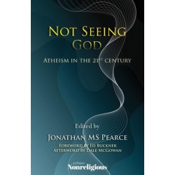 Not Seeing God: Atheism in the 21st Century