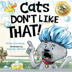 Cats Don't Like That!: A Hilarious Children's Book For Kids Ages 3-7