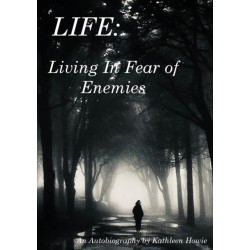 Living In Fear of Enemies