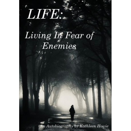 Living In Fear of Enemies