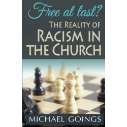Free at Last?: The Reality of Racisim in the Church