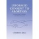 Informed Consent to Abortion: Building Bridges of Dialogue in the Medical Encounter