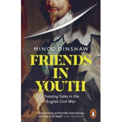 Friends in Youth: Choosing Sides in the English Civil War