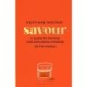 Savour: A guide to tasting and exploring whiskies of the world