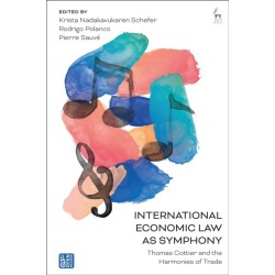 International Economic Law as Symphony: Thomas Cottier and the Harmonies of Trade