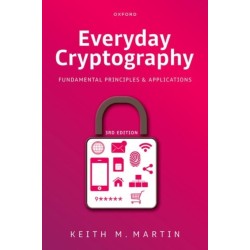 Everyday Cryptography: Fundamental Principles and Applications