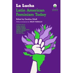 La Lucha: Latin American Feminism Today