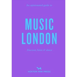 An Opinionated Guide to Music London