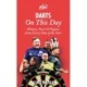 Darts On This Day: History, Facts & Figures from Every Day of the Year