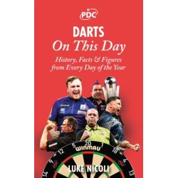 Darts On This Day: History, Facts & Figures from Every Day of the Year