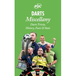 Darts Miscellany: History, Trivia, Facts & Stats from the World of Darts