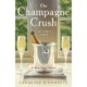 The Champagne Crush: A Romance Novel