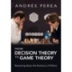 From Decision Theory to Game Theory: Reasoning about the Decisions of Others
