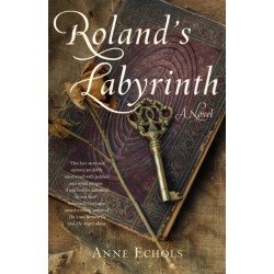 Roland's Labyrinth: A Novel